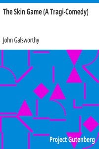 Cover of The Skin Game (A Tragi-Comedy) — Reading Companion