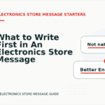 What to Write First in An Electronics Store Message