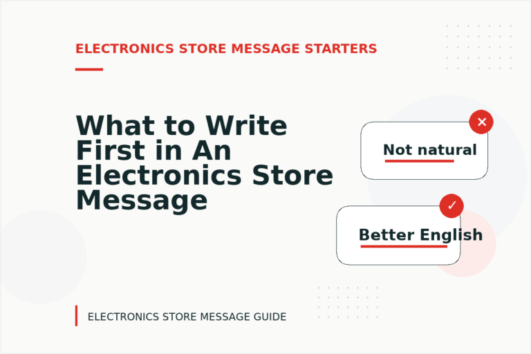 What to Write First in An Electronics Store Message What to Write First in An Electronics Store Message