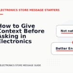 How to Give Context Before Asking in Electronics Store Message English
