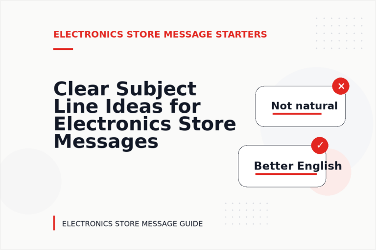 Clear Subject Line Ideas for Electronics Store Messages Clear Subject Line Ideas for Electronics Store Messages