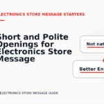 Short and Polite Openings for Electronics Store Message English