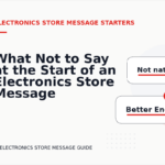 What Not to Say at the Start of an Electronics Store Message