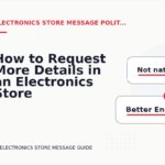 How to Request More Details in an Electronics Store Message