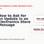 How to Ask for an Update in an Electronics Store Message