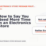 How to Say You Need More Time in an Electronics Store Message