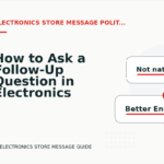 How to Ask a Follow-Up Question in Electronics Store Message English