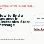 How to End a Request in Electronics Store Message English
