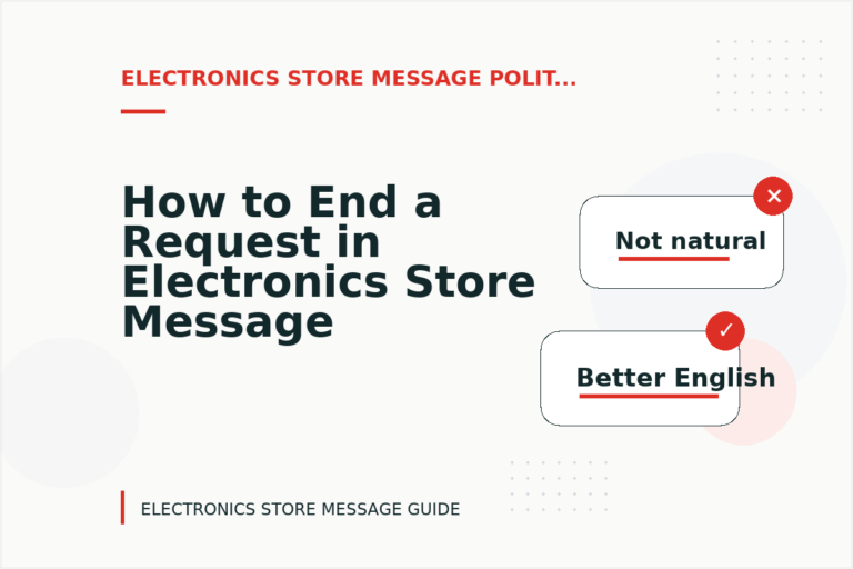 How to End a Request in Electronics Store Message English How to End a Request in Electronics Store Message English