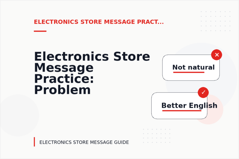 Electronics Store Message Practice: Problem and Solution Replies Electronics Store Message Practice: Problem and Solution Replies
